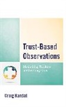 Craig Randall, Randall Craig - Trust-Based Observations