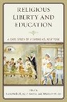 Jason Bedrick, Jason Greene Bedrick, Jay P. Greene, Matthew H. Lee - Religious Liberty and Education
