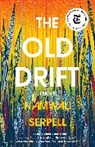 Namwali Serpell - The Old Drift