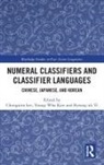 Young-Wha Kim, Chungmin (Seoul National University Lee, Young-Wha Kim, Young-Wha (Hallym University Kim, Chungmin Lee, Chungmin (Seoul National University Lee... - Numeral Classifiers and Classifier Languages