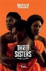 Anton Chekhov, Anton Ellams Chekhov, Inua Ellams, Inua (Author) Ellams, Inua (Author) Chekhov Ellams - Three Sisters