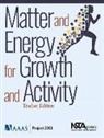 Aaas, Project 2061, AAAS/Project 2061 - Matter and Energy for Growth and Activity: Teacher Edition