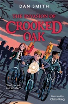 Dan Smith, Chris King - The Invasion of Crooked Oak