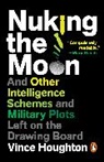 Vince Houghton - Nuking the Moon