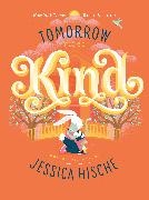 Jessica Hische,  Hische Jessica, Jessica Hische,  Hische Jessica - Tomorrow I'll Be Kind