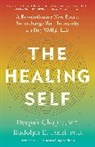 Deepak Chopra, Deepak Md Chopra, Rudolph E Tanzi, Rudolph E. Tanzi - The Healing Self