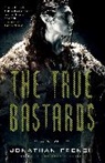 Jonathan French - The True Bastards