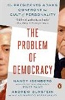 Andrew Burstein, Nancy Isenberg - The Problem of Democracy
