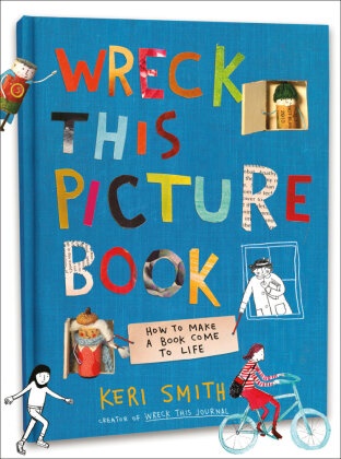  Anonymous, Keri Smith - Wreck This Picture Book