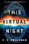 C S Friedman, C.S. Friedman - This Virtual Night