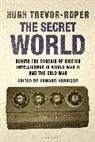 Trevor-Roper Hugh Trevor-Roper, Hugh Trevor-Roper, Hugh (University of Oxford Trevor-Roper, Harrison E. D. Harrison, E. D. Harrison, E. D. (Independent Scholar Harrison - The Secret World