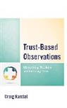 Craig Randall, Randall Craig - Trust-Based Observations