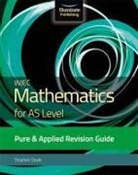 Stephen Doyle - WJEC Mathematics for AS Level Pure & Applied: Revision Guide