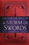 George R R Martin, George R. R. Martin - A Storm of Swords: The Illustrated Edition