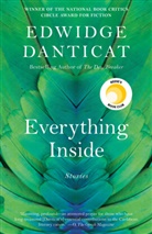 Edwidge Danticat - Everything Inside: Stories