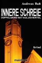 Andreas Roß - Innere Schreie