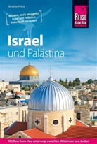 Burghard Bock - Reise Know-How Reiseführer Israel und Palästina