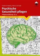 Frederi Haarig, Frederik Haarig, Hanna Schade - Psychische Gesundheit pflegen