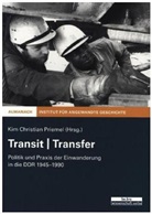 Ki Priemel, Kim Priemel, Kim Christian Priemel - Transit | Transfer