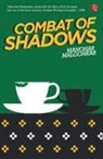 Manohar Malgonkar - Combat of Shadows