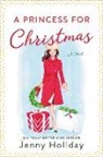 Jenny Holiday, Holiday Jenny - A Princess for Christmas