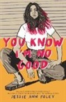 Jessie Ann Foley - You Know I'm No Good