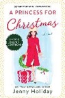 Jenny Holiday, Holiday Jenny - A Princess for Christmas
