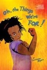 Innosanto Nagara - Oh, The Things We're For!