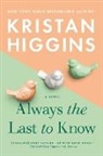 Kristan Higgins - Always the Last to Know