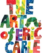 Eric Carle, Eric Carle - The Art of Eric Carle