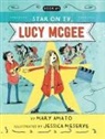 Mary Amato, Jessica Meserve, Jessica Meserve - A Star on TV, Lucy McGee