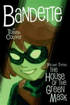 Coleen Coover, Colleen Coover, Paul Tobin, Colleen Coover - Bandette Volume 3: The House of the Green Mask