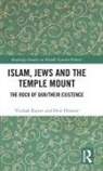 Dvir Dimant, Yitzhak Reiter, Yitzhak Dimant Reiter - Islam, Jews and the Temple Mount