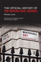Rodney Lowe - Official History of the British Civil Service