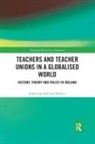 Lori Beckett, Lori Carr Beckett, Beckett Lori, John Carr, John Beckett Carr - Teachers and Teacher Unions in a Globalised World