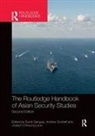 Sumit (Indiana University Ganguly, Sumit Scobell Ganguly, Sumit Ganguly, Ganguly Sumit, Joseph Chinyong Liow, Andrew Scobell... - Routledge Handbook of Asian Security Studies