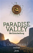 Carl Meier, Carlo Meier, ZoomCrew - Paradise Valley: Die Entscheidung