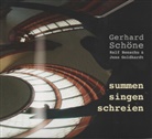 Gerhard Schöne - Summen Singen Schreien, Audio-CD (Audio book)