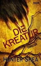 Hunter Shea - Die Kreatur