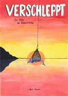 Geraldine Ahrens, Jack Gerard, Günter Strobl, Günter Strobl, Klaus Strobl - Verschleppt