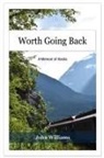 John Williams - Worth Going Back