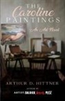 Arthur D. Hittner - The Caroline Paintings