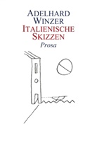Adelhard Winzer - Italienische Skizzen