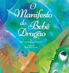 Dain Heer, Katarina Wallentin, Nathalie Beauvois - O Manifesto do Bebê Dragão (Baby Dragon Portuguese)