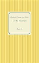 Alexandre Dumas, Alexandre Dumas (der Ältere) - Die drei Musketiere