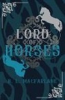 H. L. Macfarlane - Lord of Horses