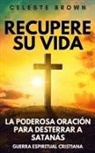 Celeste Brown - Recupere su vida