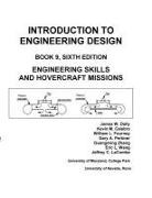 James W Dally, Jeffery C LaCombe, Eric L Wang - Introduction to Engineering Design