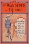 R. L. Gillespie, Edward C. Thomas - The Wanderer in Tijuana