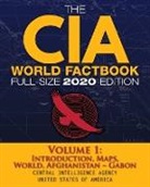 Central Intelligence Agency - The CIA World Factbook Volume 1 - Full-Size 2020 Edition